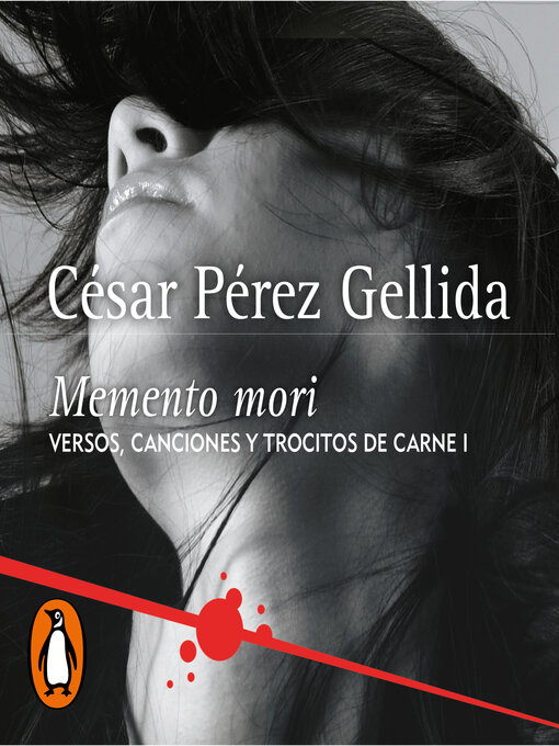 Title details for Memento mori (Versos, canciones y trocitos de carne 1) by César Pérez Gellida - Available